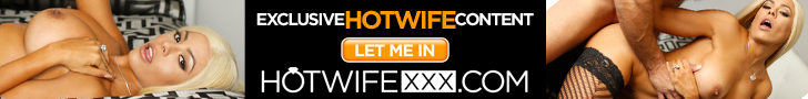 Join Now for Instant Access to HotWifeXXX.com Plus Additional Bonus Sites!